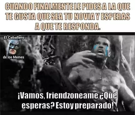 vamos friendzone te espero