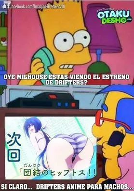 XQ nadie quiere verse drifters? >:v