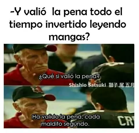 Claro que vale la pena...