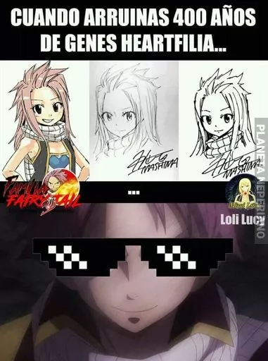 Malogrando los genes heartfilia xD