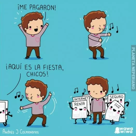 Que poco dura la alegría de cobrar