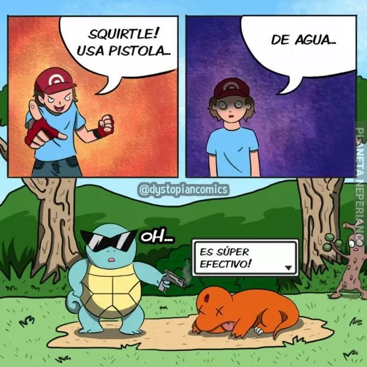 Esa pistola no es de agua es de fuego que Pokemon desobediente :/