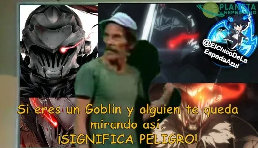 Si ves eso y eres goblin que dios goblin te agarre confesado