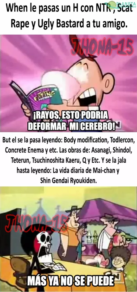 Esa cosa ya ni sentimientos debe tener...