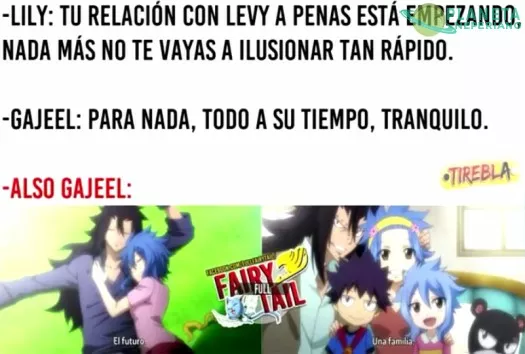 Ya lo tenias todo calculado, gajeel...