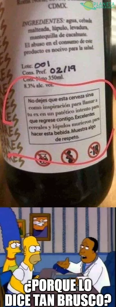 Porque se tenía que decir y se dijo… disfrute su cerveza y cállese :v