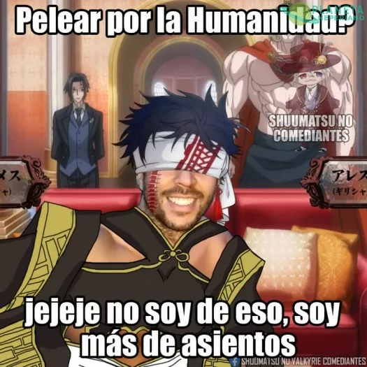 no pelea por la humanidad sino por asientos xd