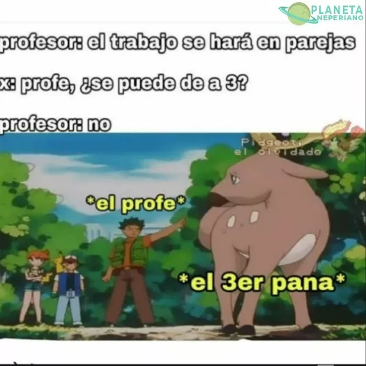 Lo admito yo era el tercer pana