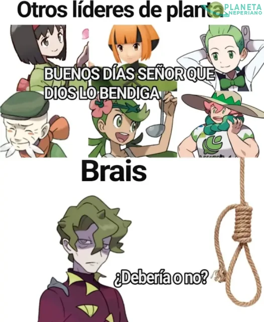 Bueno alguien tenía que ser una mala hierva jaja
