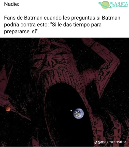 una pequeña insignificancia como Galactus no tiene derecho ni de pararse en frente de Batman