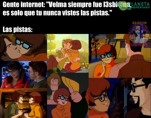 Velma al final de cuentas, tiene mas 