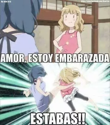 Lo estabas...