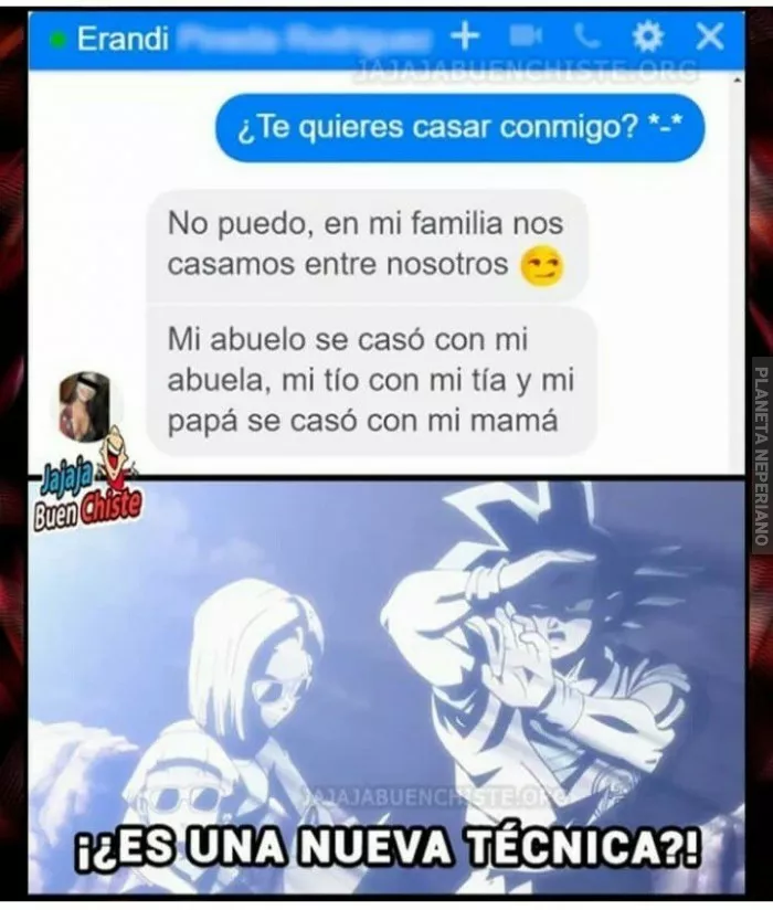 ¿Y el se casaria con su...?