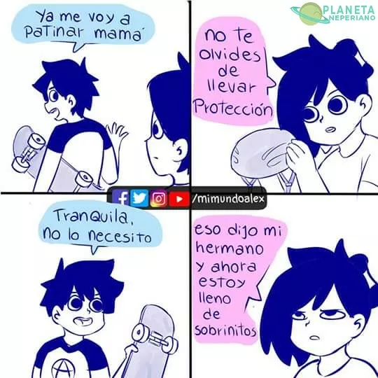 Sin protección=muchos hijos y sobrinos 