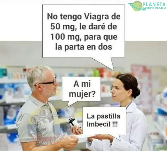 la pastilla...