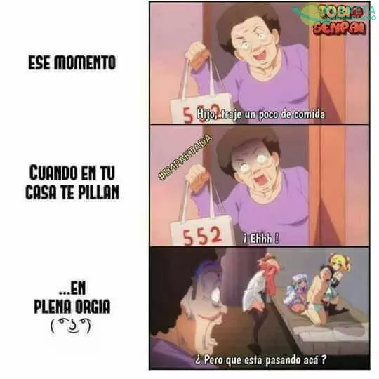 cuando tu mama te pilla en tu cuarto.. jejeje