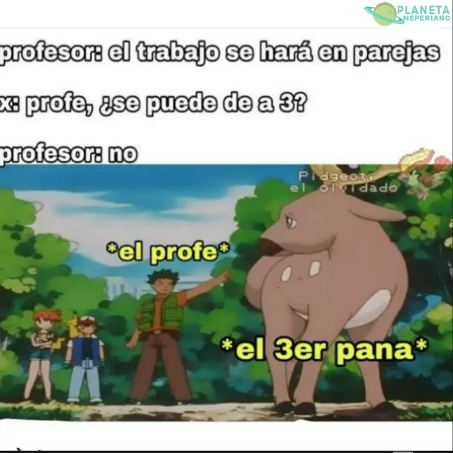 Lo admito yo era el tercer pana
