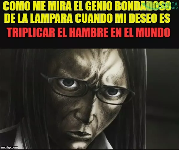 Y no es de los peores deseos que uno puede pedir :v