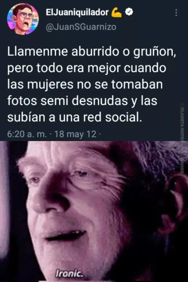 si viera sus tweets de años atras, quedaria como idiota XD