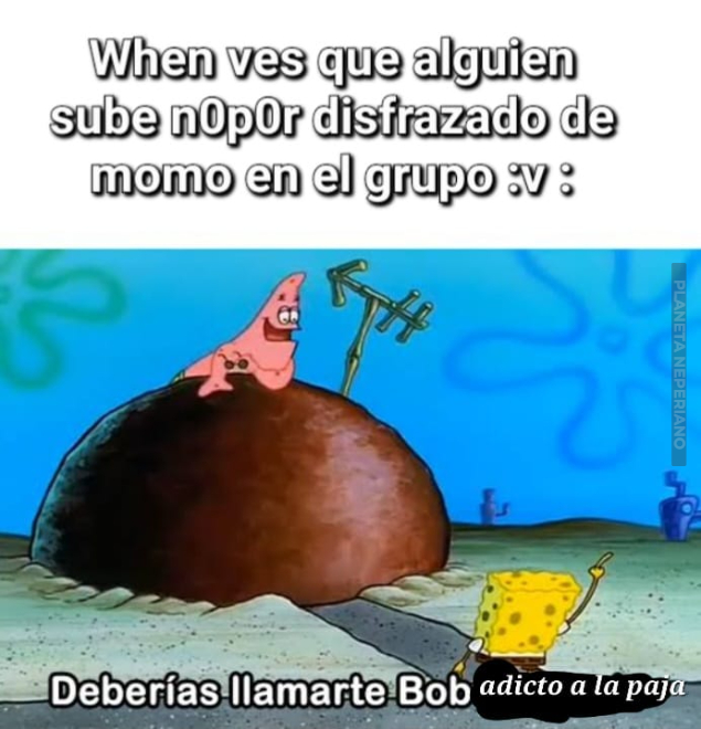 literalmente la mayoria de memes y comentarios de esta pagina :v