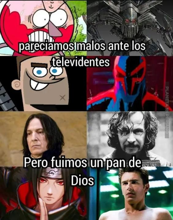 aunque la mayoria no es un pan de dios :v