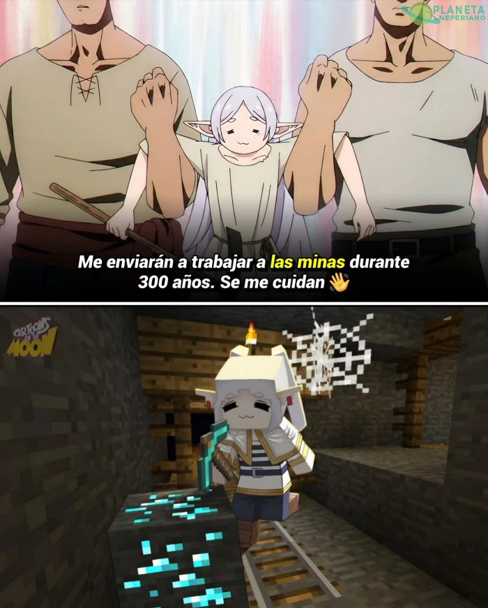 te toco aprender la de chambear a la minecraft, frieren